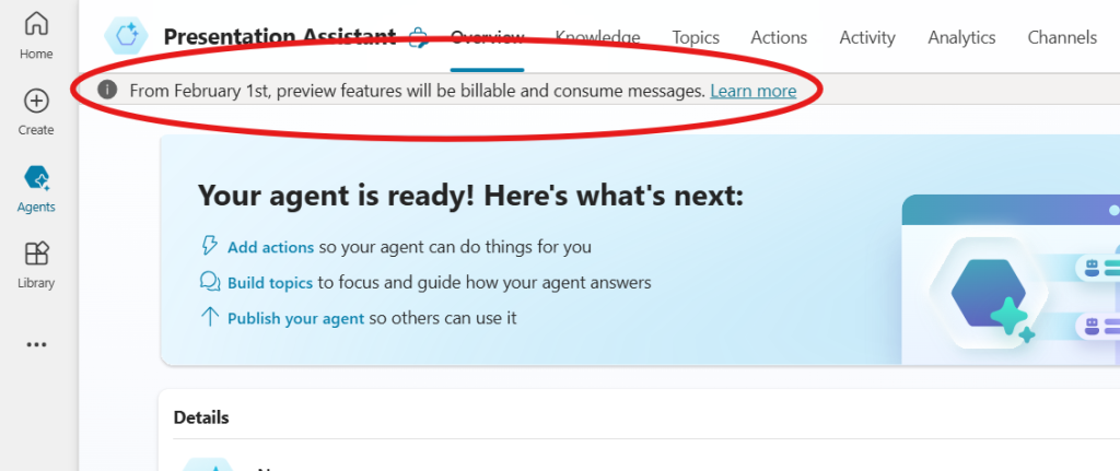 Preview features become billable on February 1, 2025 and will consume messages.